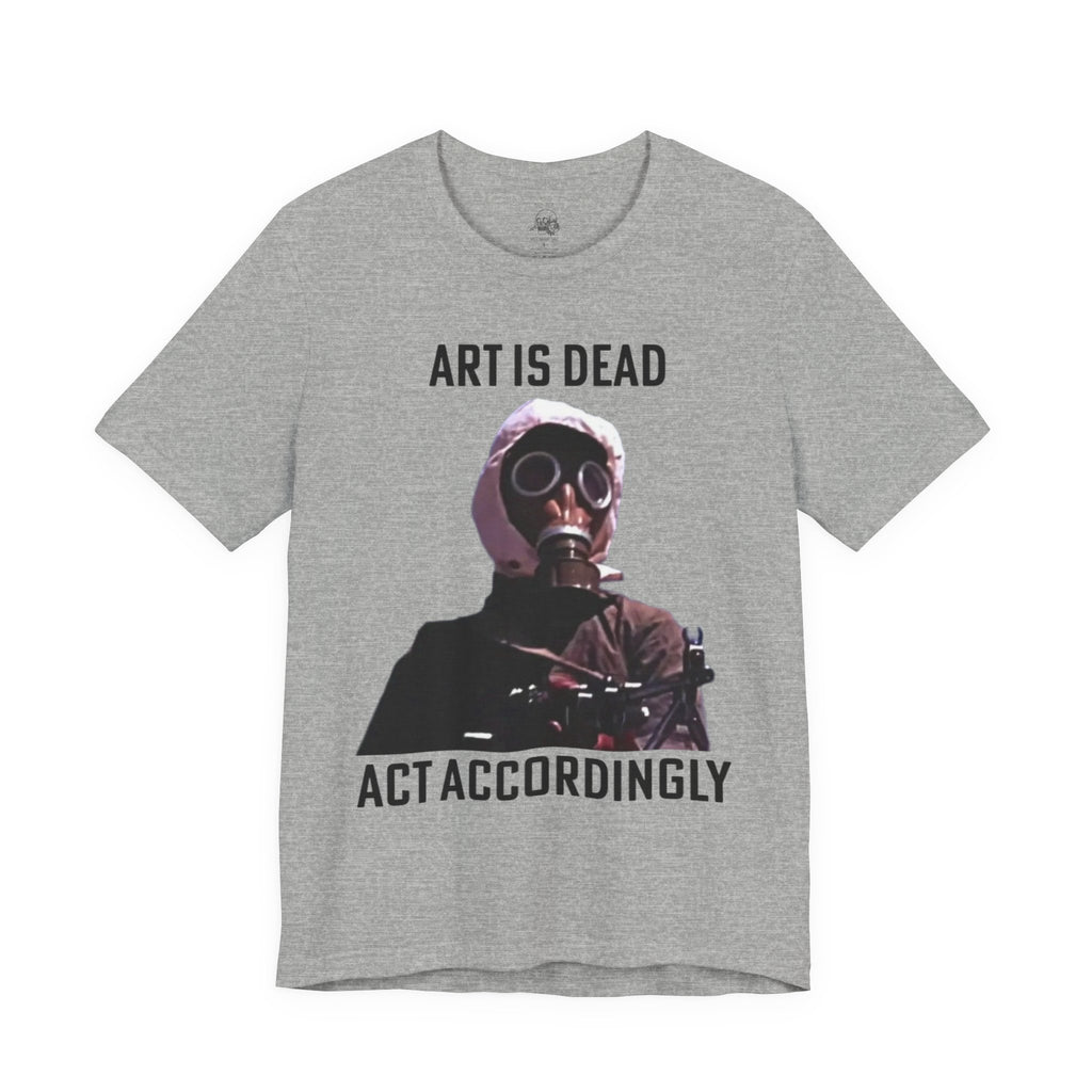 ART IS DEAD Unisex Jersey Tee