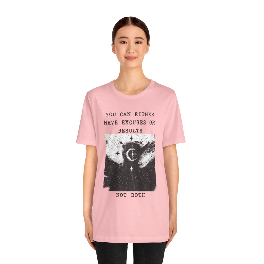EXCUSES OR RESULTS Unisex Jersey Tee