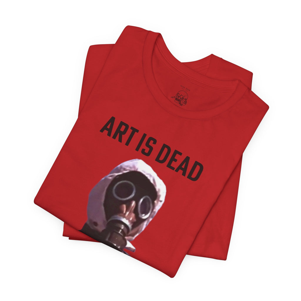 ART IS DEAD Unisex Jersey Tee
