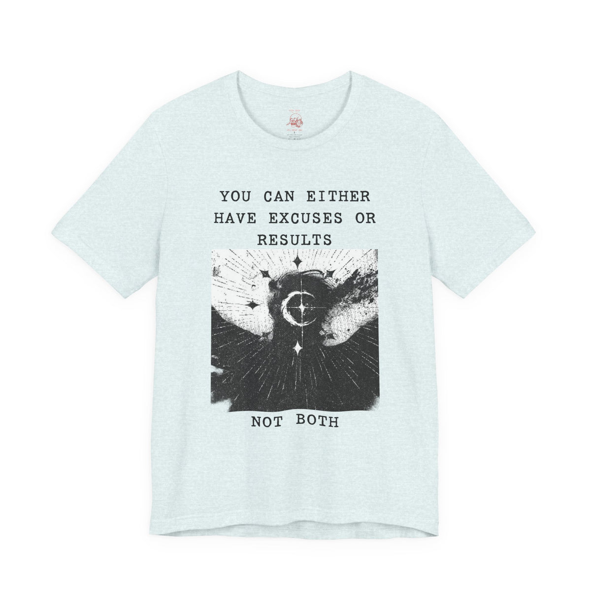 EXCUSES OR RESULTS Unisex Jersey Tee