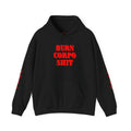 BURN CORPO SHIT Unisex Hoodie