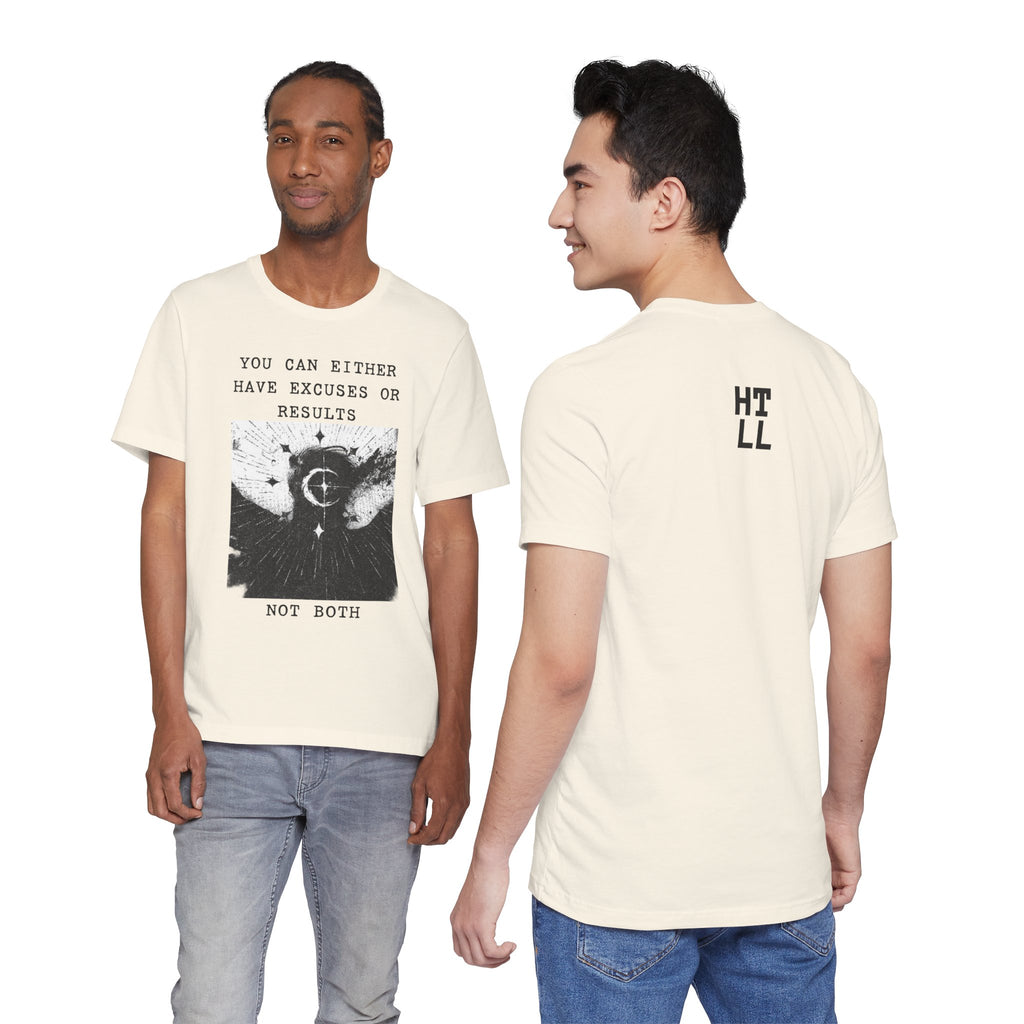 EXCUSES OR RESULTS Unisex Jersey Tee