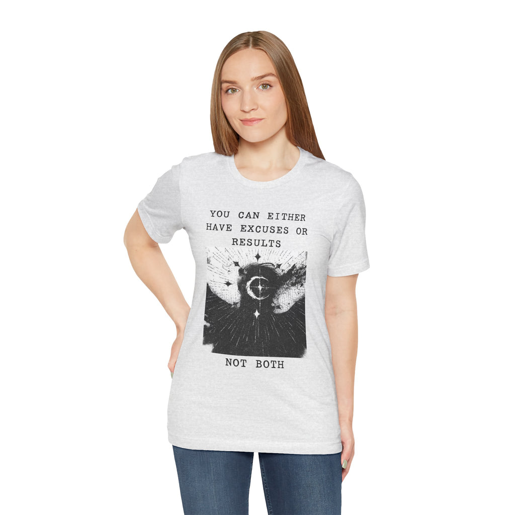 EXCUSES OR RESULTS Unisex Jersey Tee