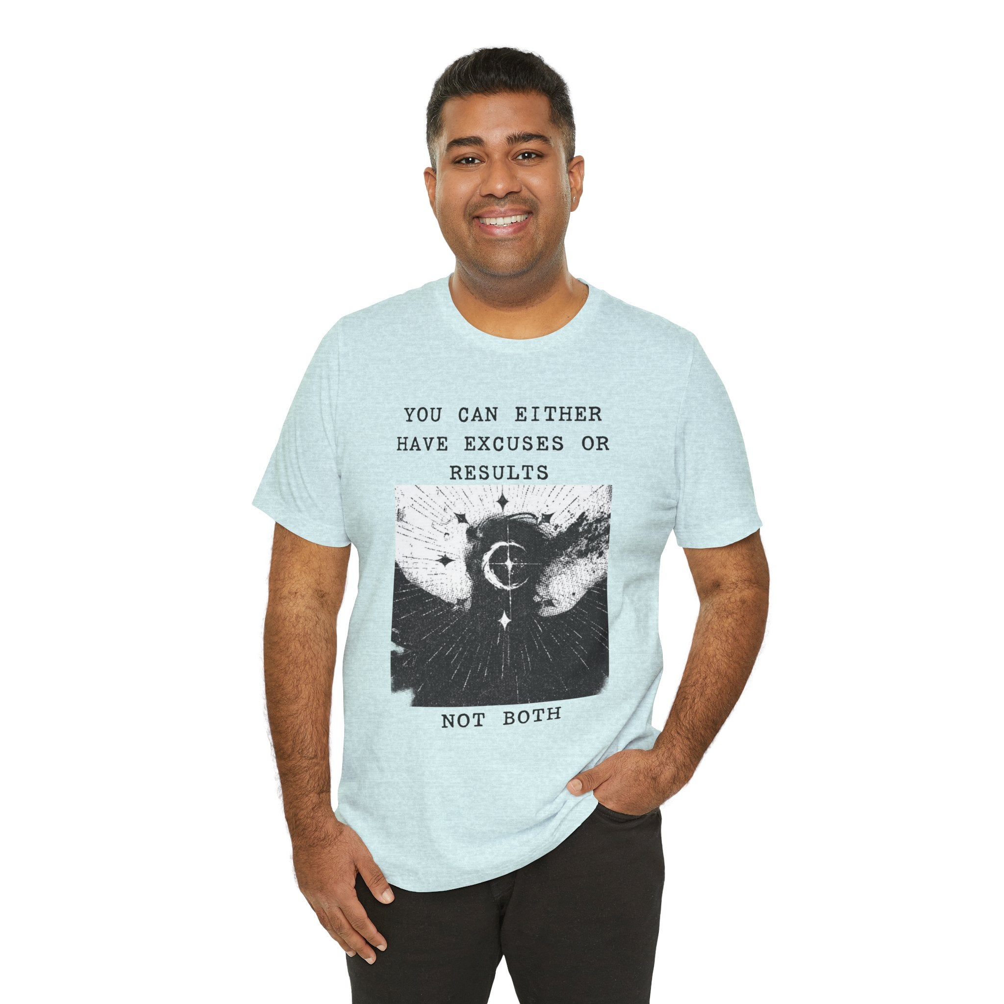 EXCUSES OR RESULTS Unisex Jersey Tee