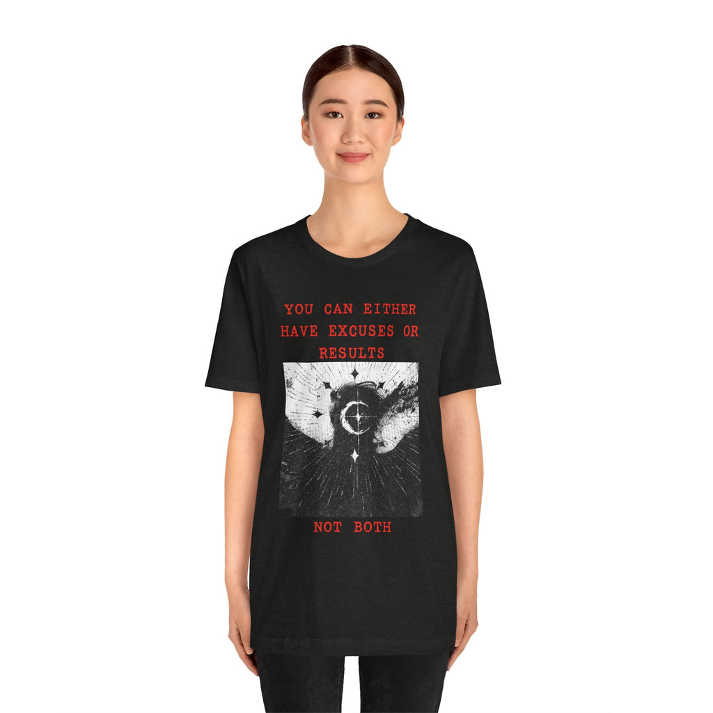 EXCUSES OR RESULTS Unisex Jersey Tee