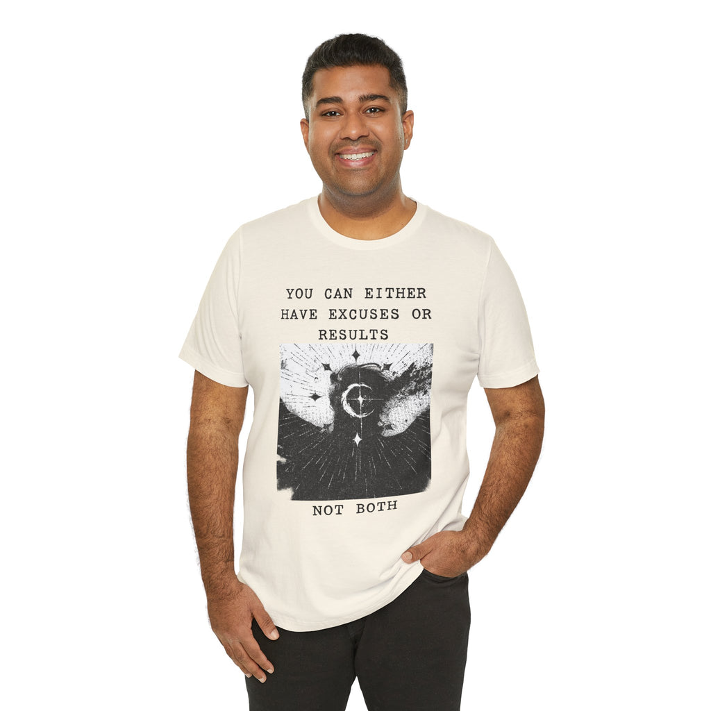 EXCUSES OR RESULTS Unisex Jersey Tee