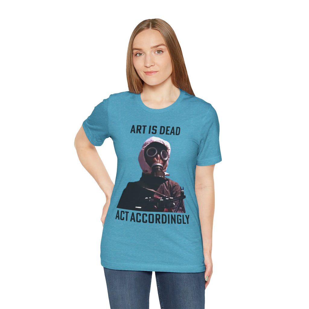 ART IS DEAD Unisex Jersey Tee
