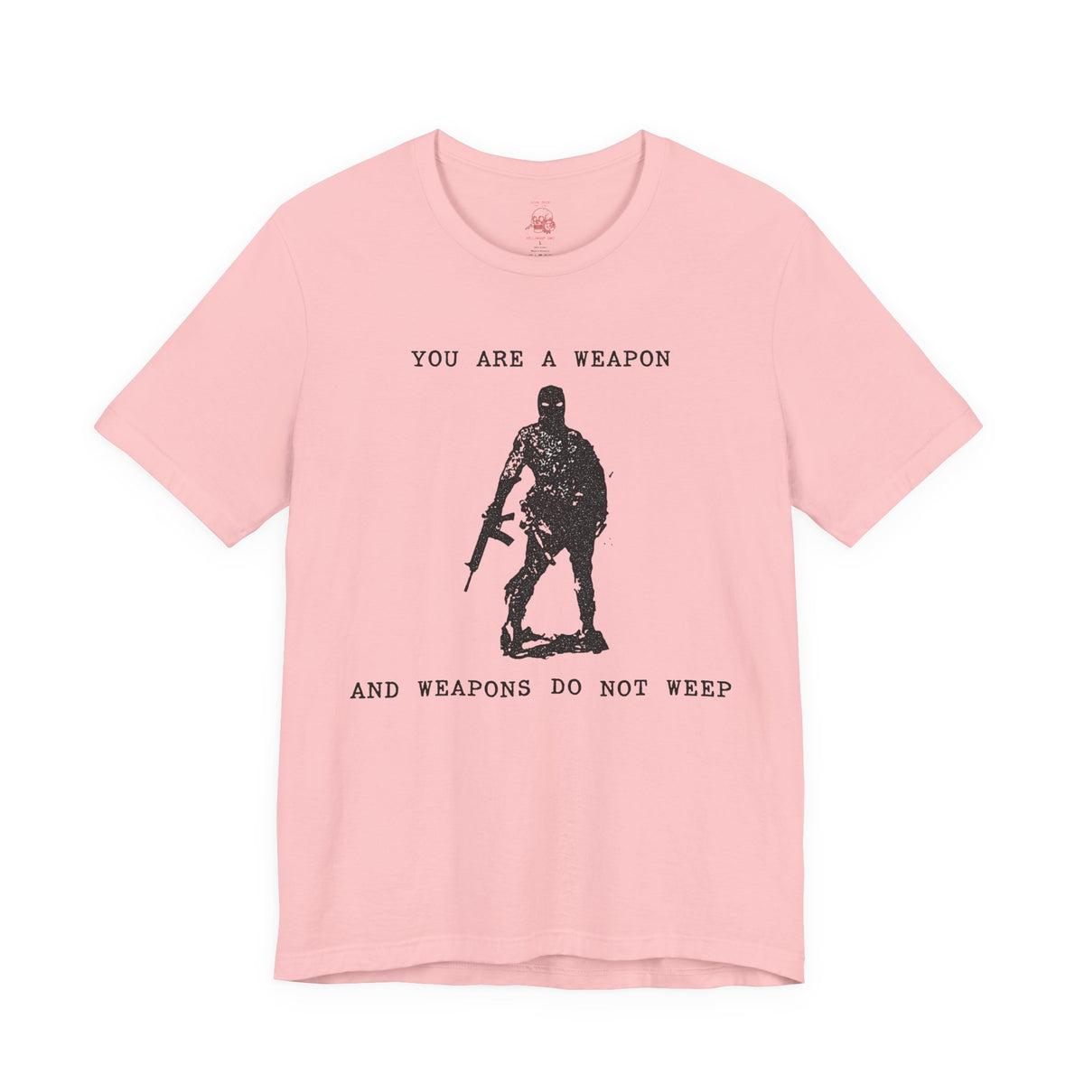 WEAPONS DO NOT WEEP Unisex Jersey Tee