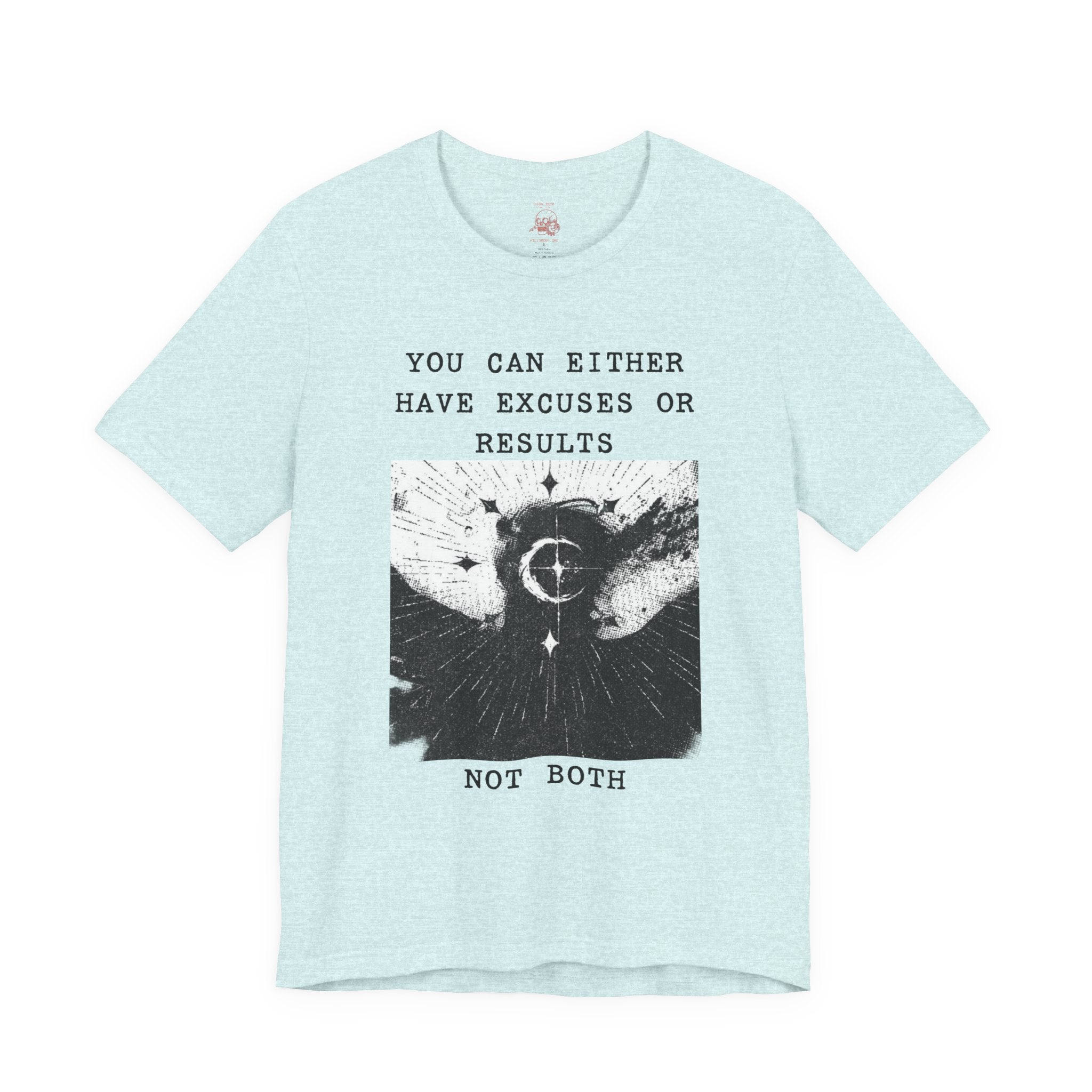 EXCUSES OR RESULTS Unisex Jersey Tee