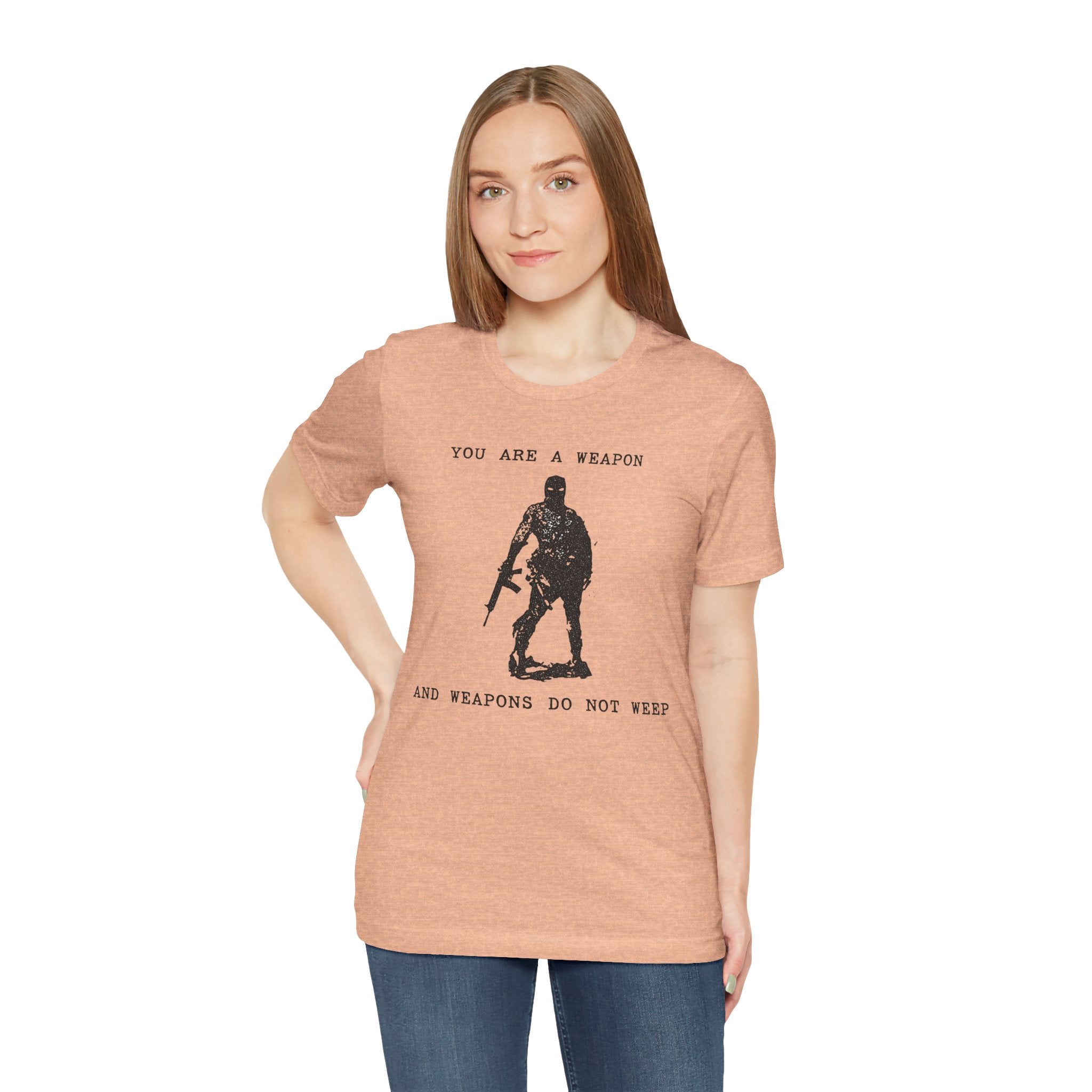 WEAPONS DO NOT WEEP Unisex Jersey Tee