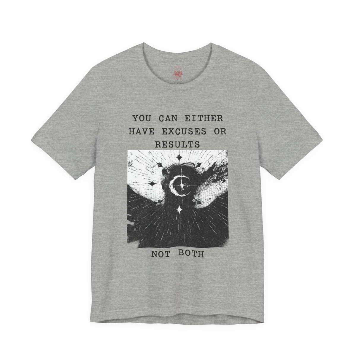 EXCUSES OR RESULTS Unisex Jersey Tee