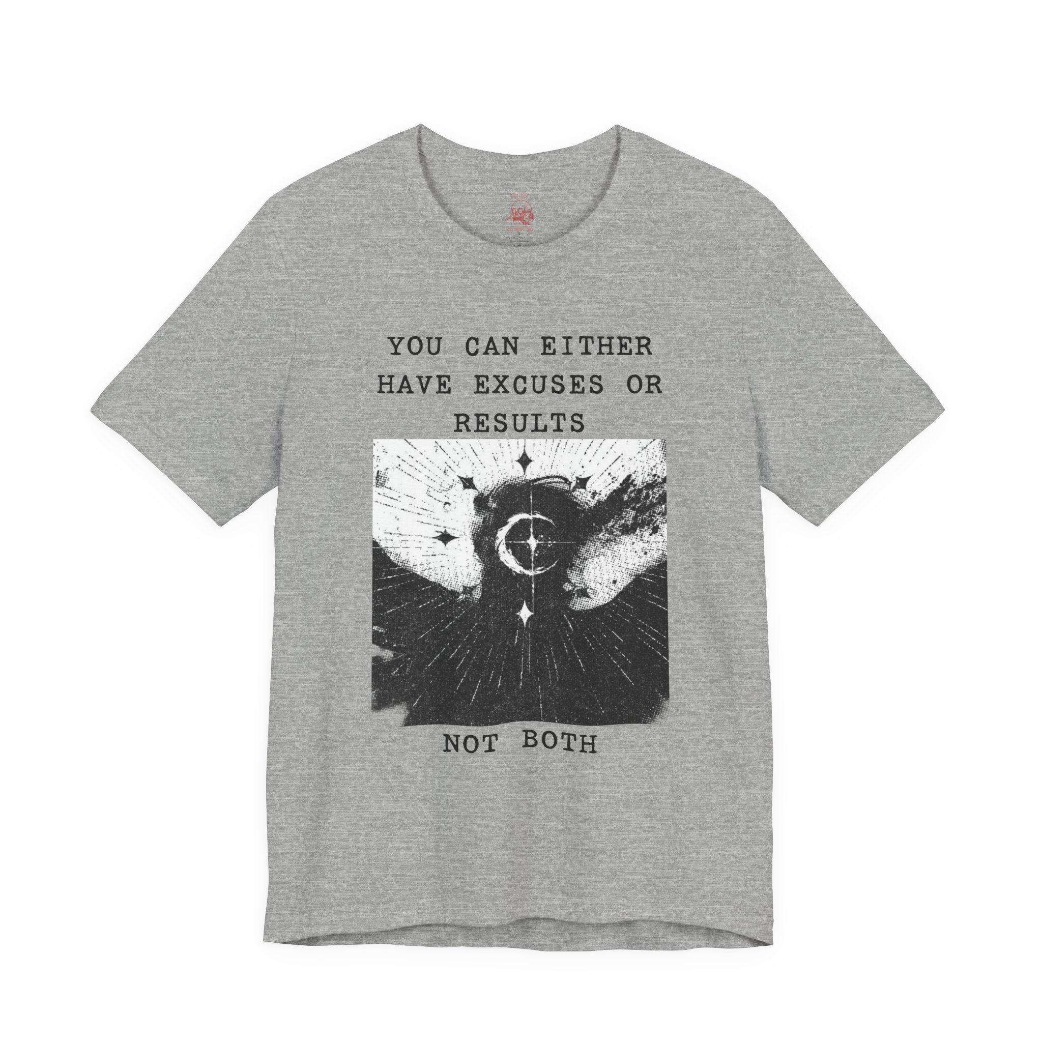 EXCUSES OR RESULTS Unisex Jersey Tee