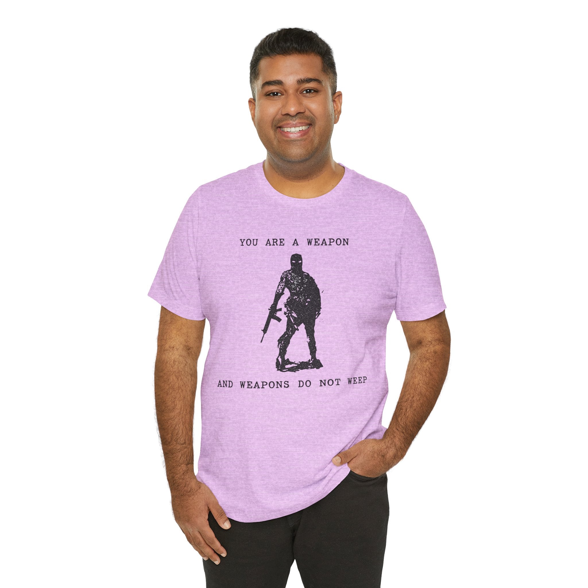 WEAPONS DO NOT WEEP Unisex Jersey Tee