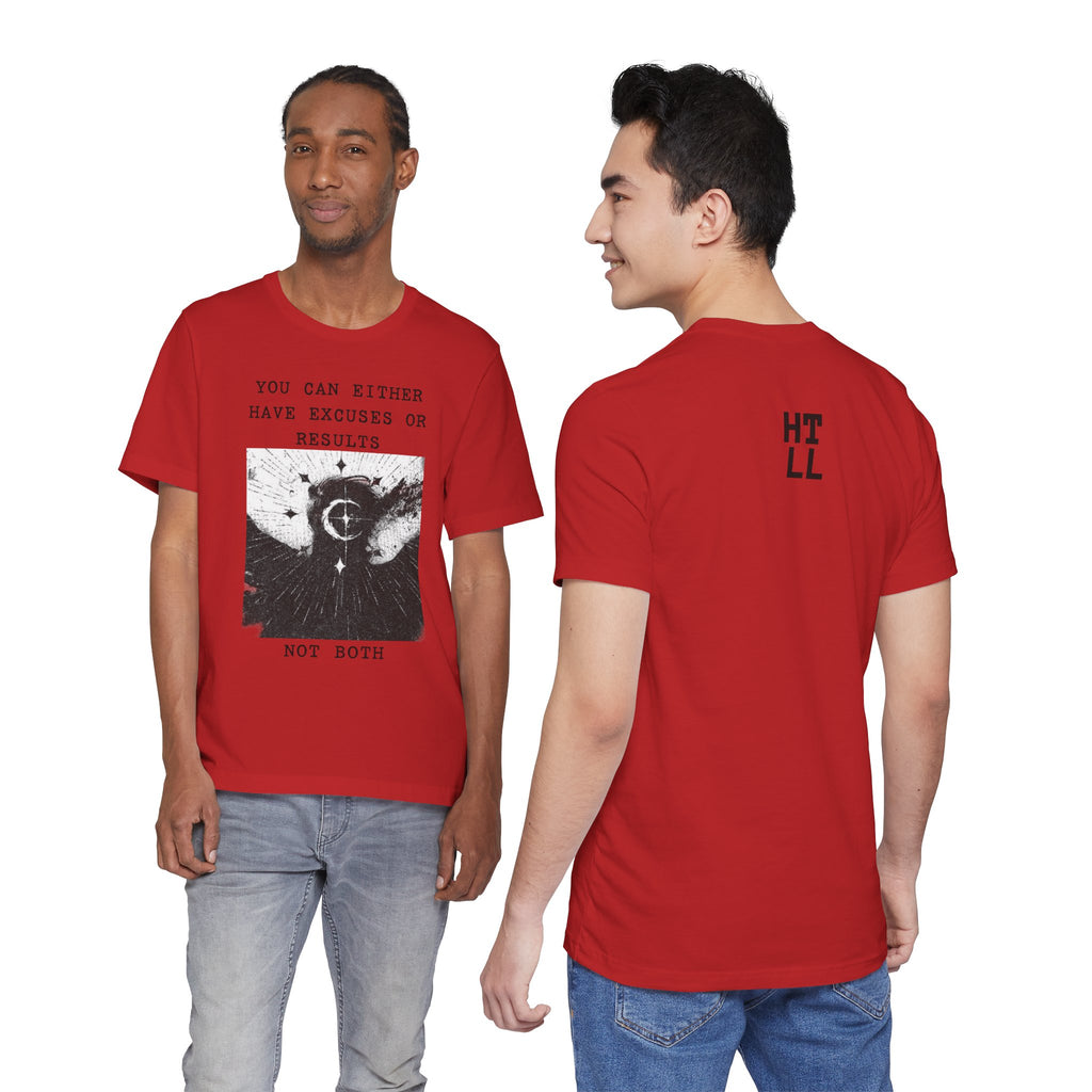EXCUSES OR RESULTS Unisex Jersey Tee
