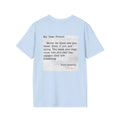My Dear Friend Tee Shirt