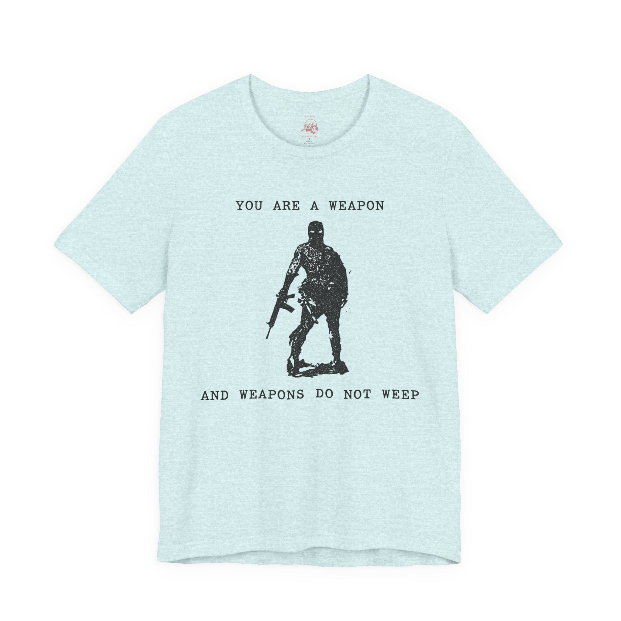 WEAPONS DO NOT WEEP Unisex Jersey Tee