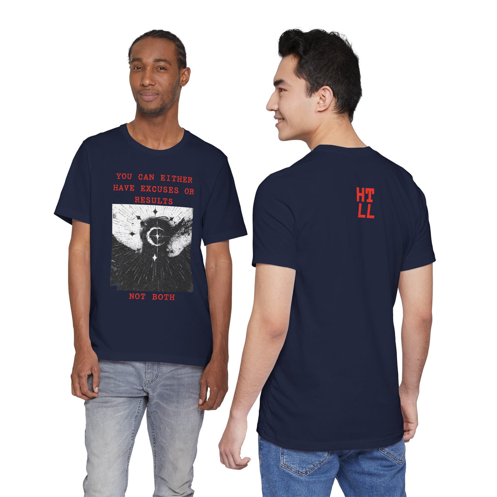 EXCUSES OR RESULTS Unisex Jersey Tee
