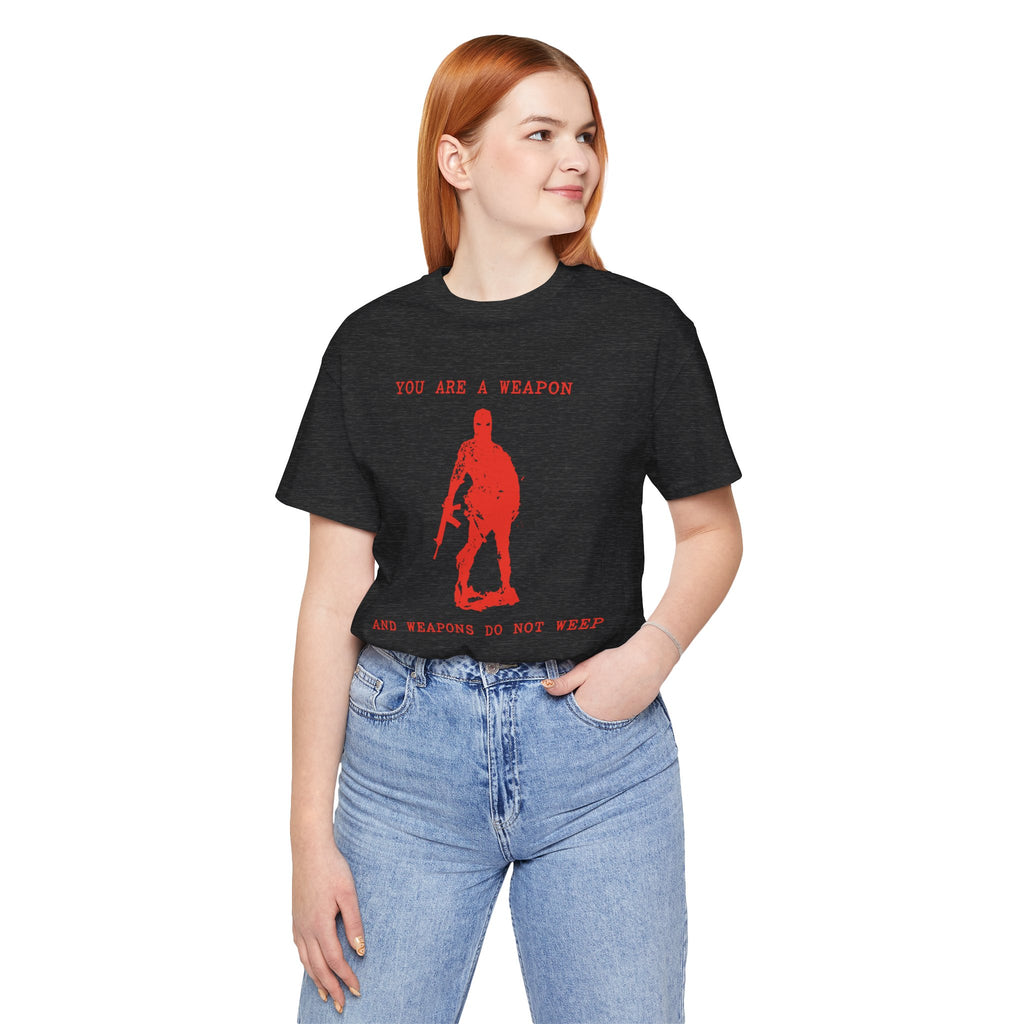 WEAPONS DO NOT WEEP Unisex Jersey Tee