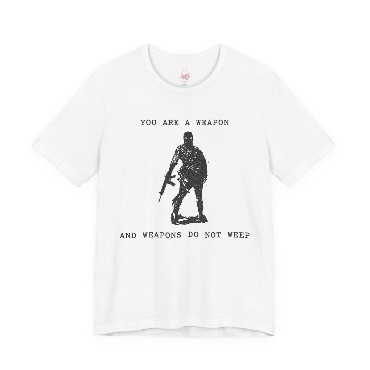 WEAPONS DO NOT WEEP Unisex Jersey Tee