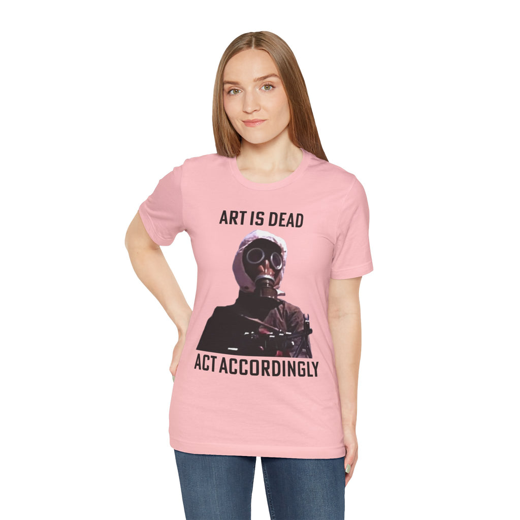 ART IS DEAD Unisex Jersey Tee