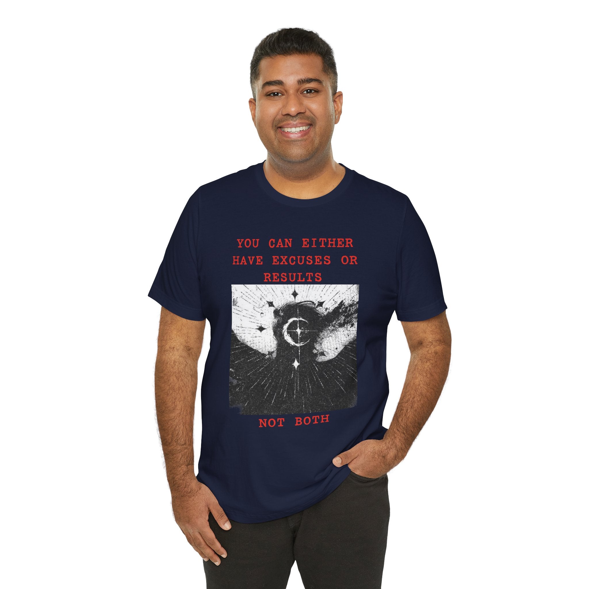 EXCUSES OR RESULTS Unisex Jersey Tee