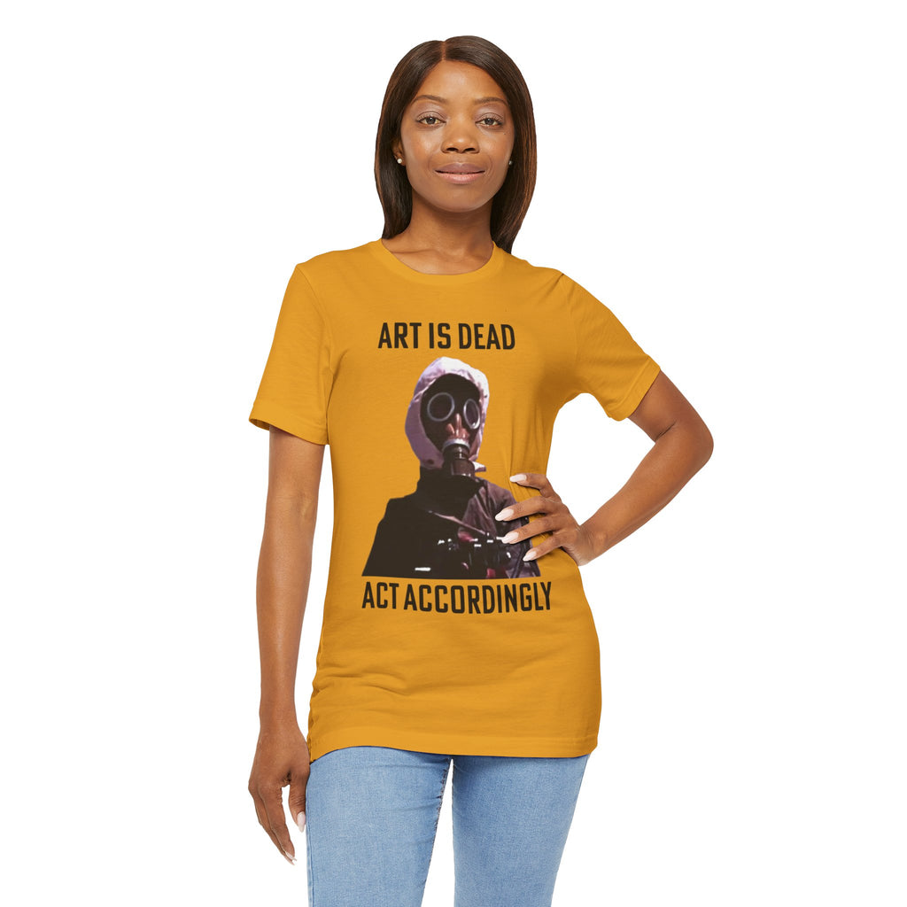 ART IS DEAD Unisex Jersey Tee
