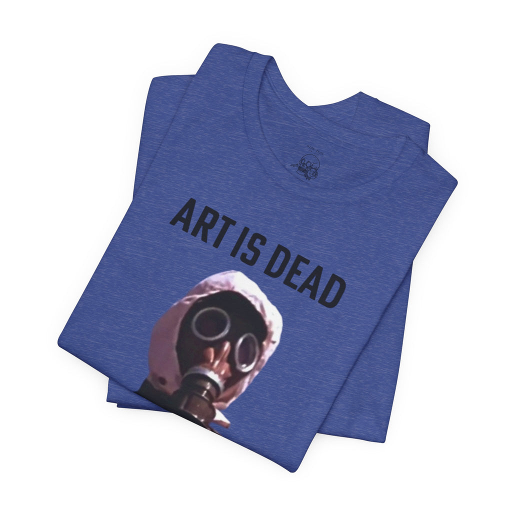 ART IS DEAD Unisex Jersey Tee