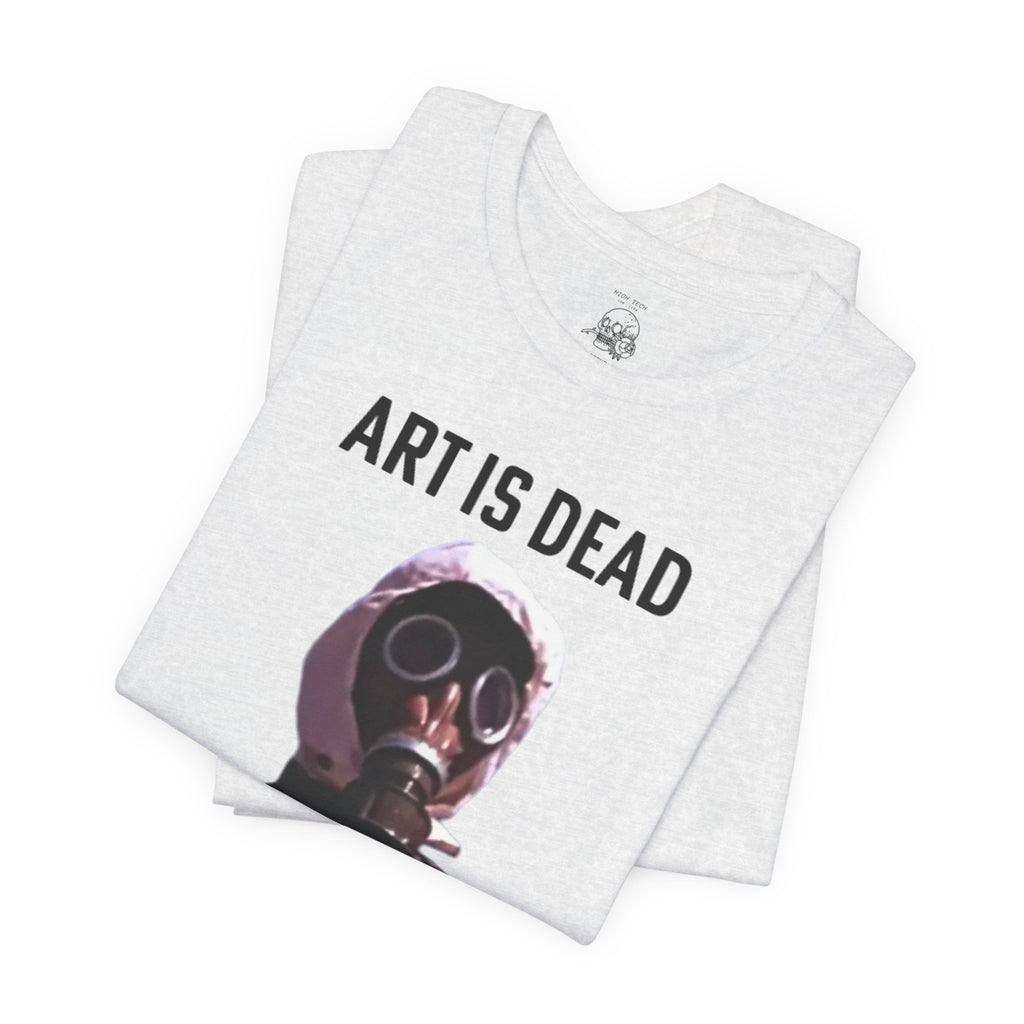 ART IS DEAD Unisex Jersey Tee