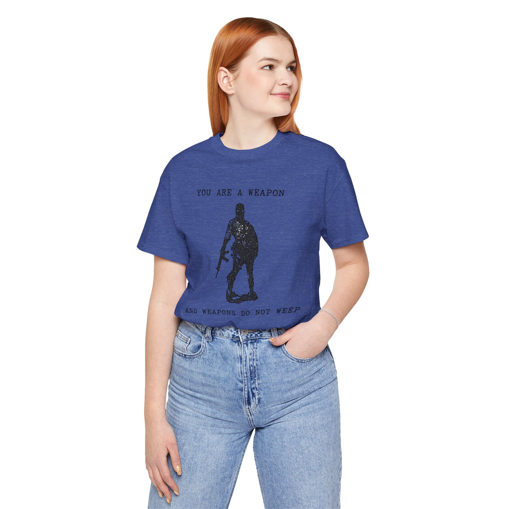 WEAPONS DO NOT WEEP Unisex Jersey Tee