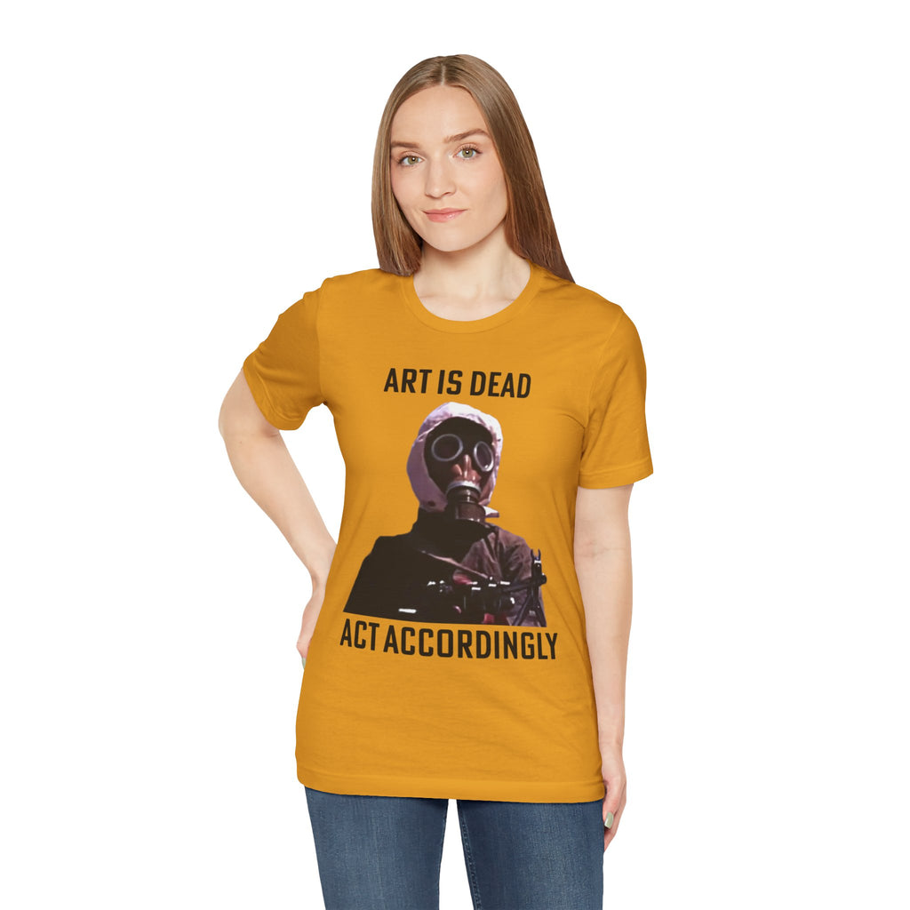 ART IS DEAD Unisex Jersey Tee