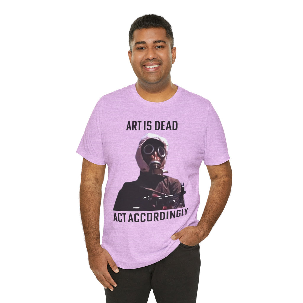 ART IS DEAD Unisex Jersey Tee