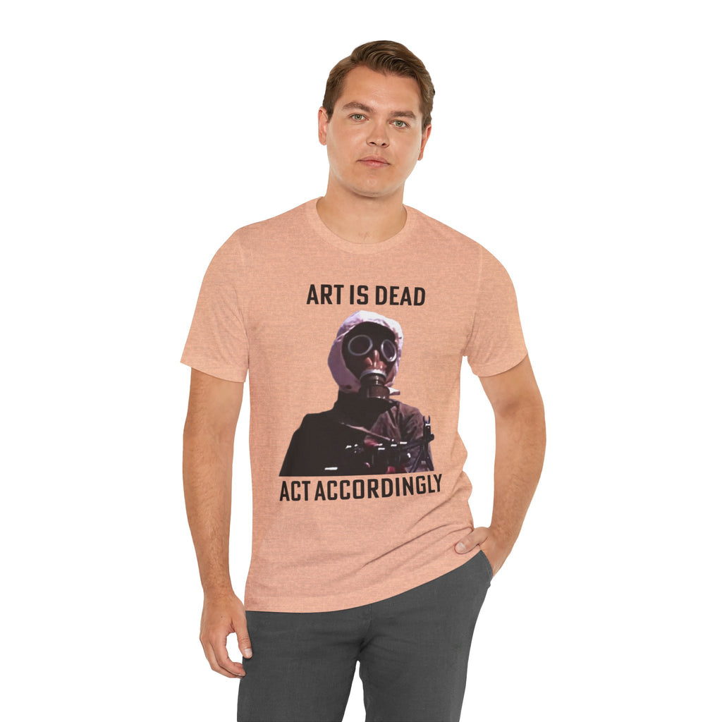 ART IS DEAD Unisex Jersey Tee