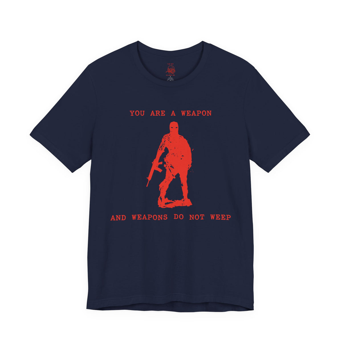 WEAPONS DO NOT WEEP Unisex Jersey Tee