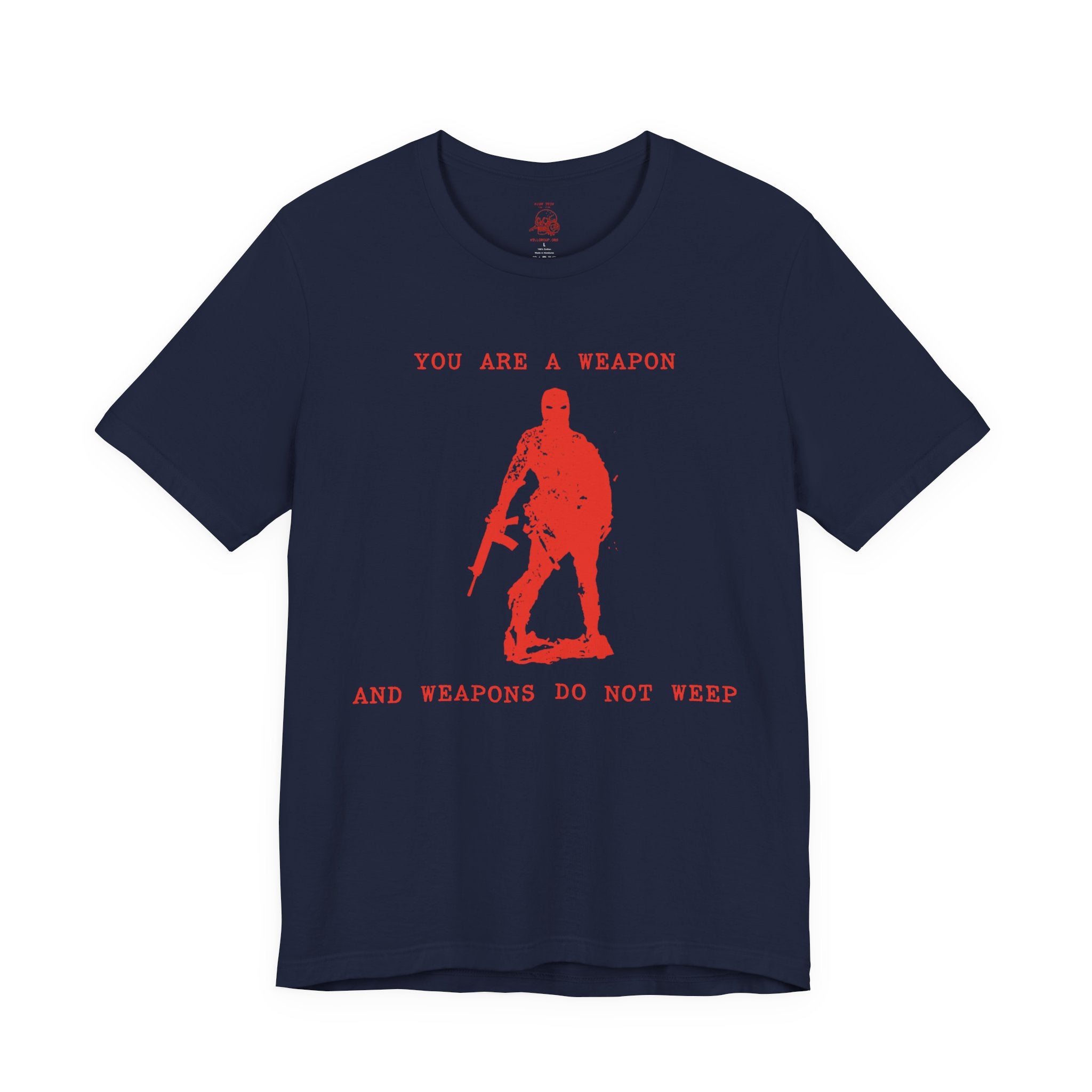 WEAPONS DO NOT WEEP Unisex Jersey Tee