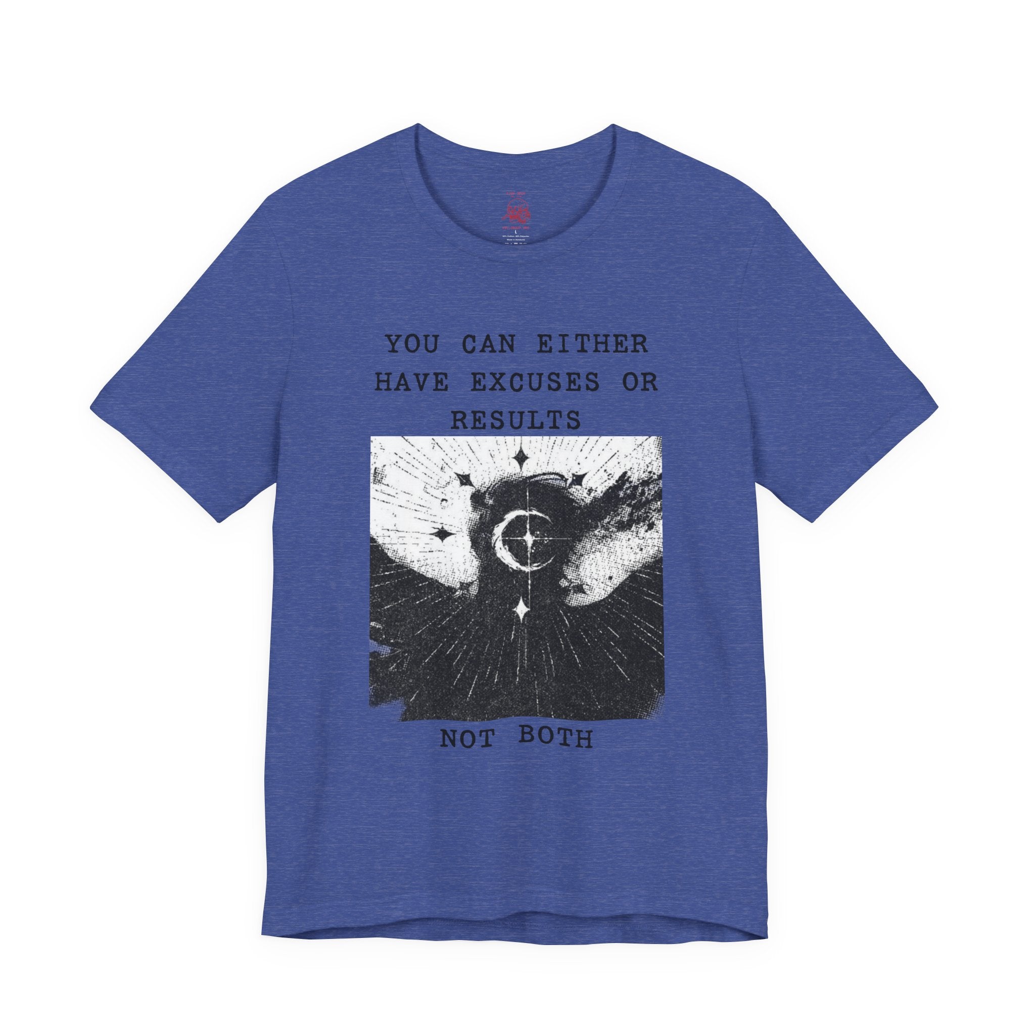EXCUSES OR RESULTS Unisex Jersey Tee