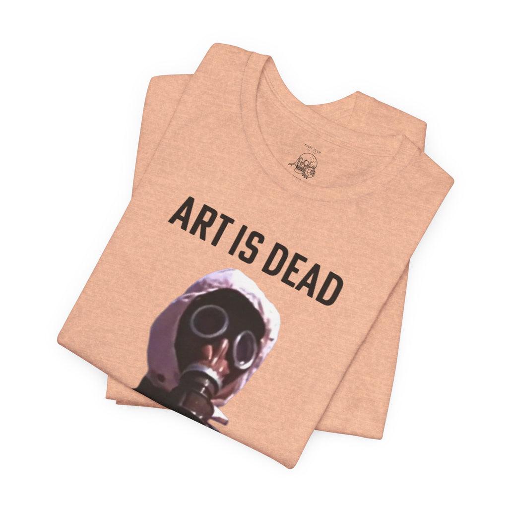 ART IS DEAD Unisex Jersey Tee
