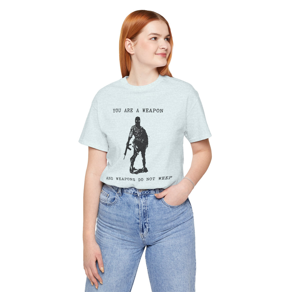 WEAPONS DO NOT WEEP Unisex Jersey Tee