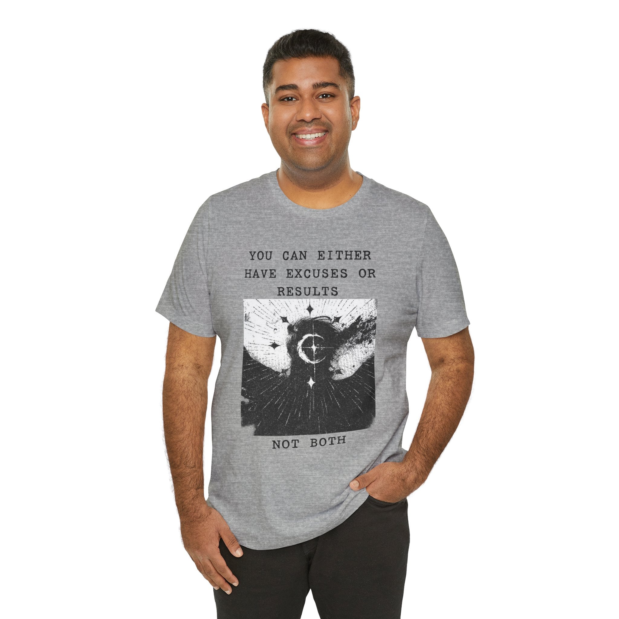 EXCUSES OR RESULTS Unisex Jersey Tee