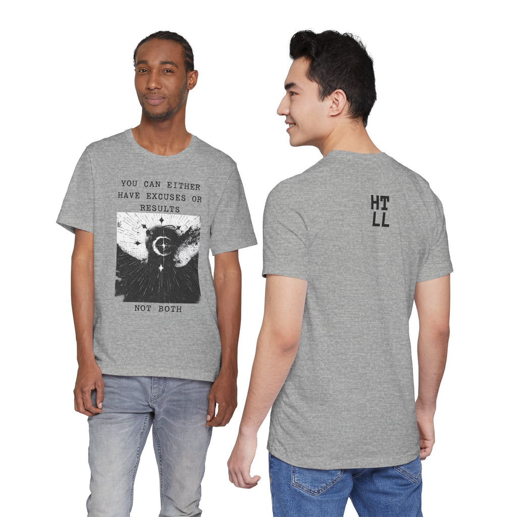 EXCUSES OR RESULTS Unisex Jersey Tee
