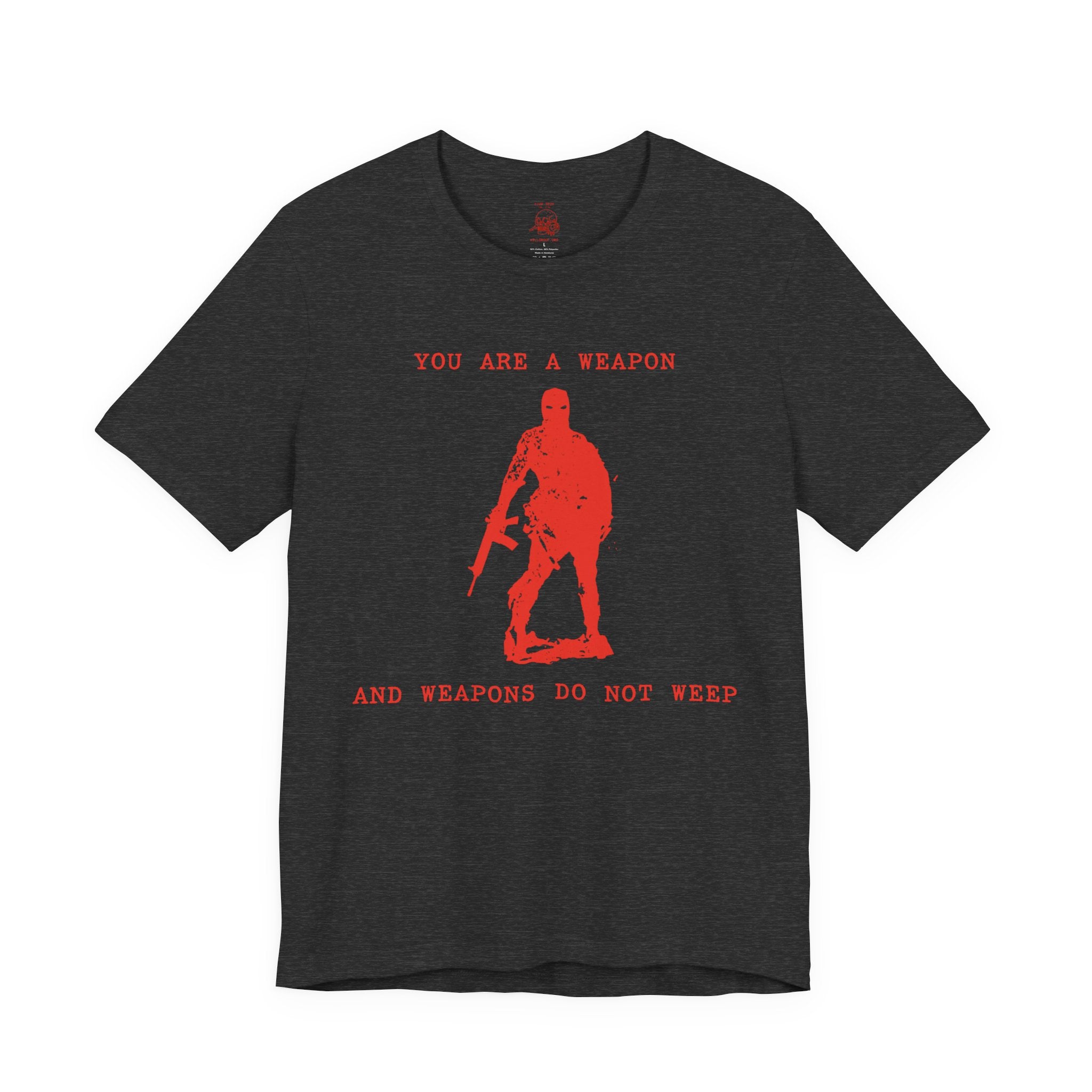 WEAPONS DO NOT WEEP Unisex Jersey Tee