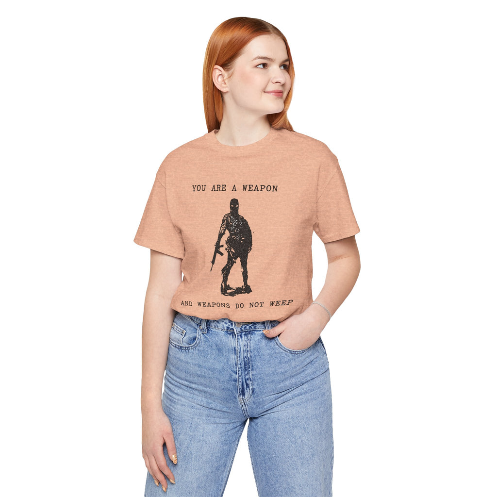 WEAPONS DO NOT WEEP Unisex Jersey Tee