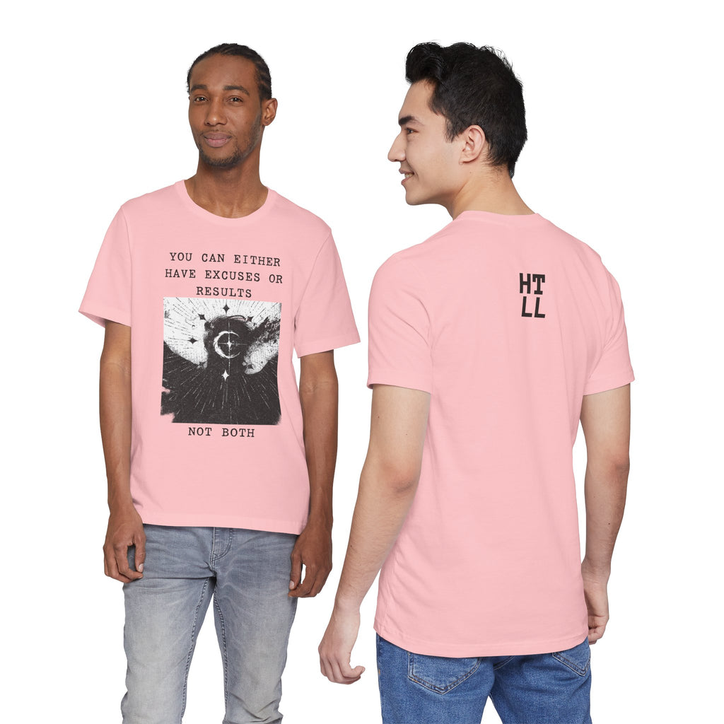 EXCUSES OR RESULTS Unisex Jersey Tee