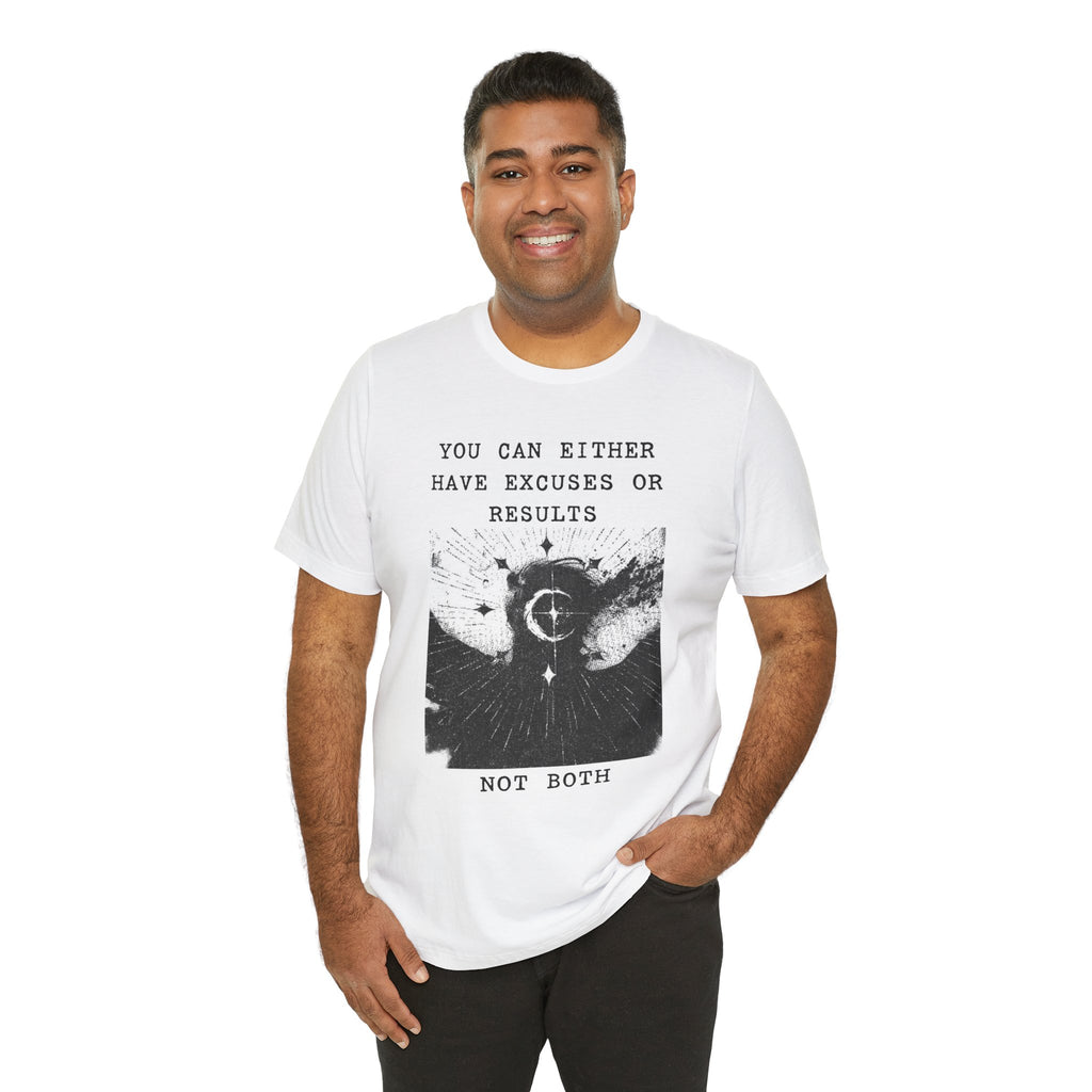 EXCUSES OR RESULTS Unisex Jersey Tee