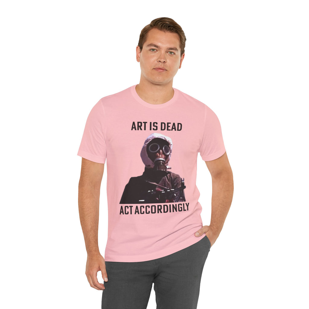 ART IS DEAD Unisex Jersey Tee