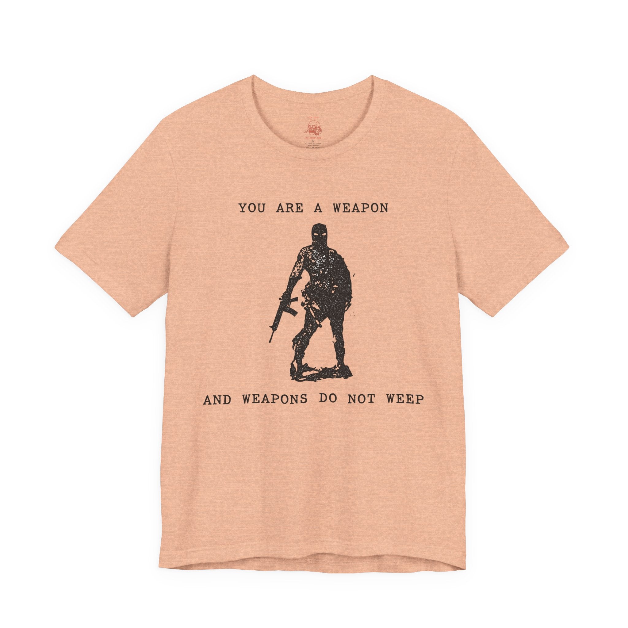 WEAPONS DO NOT WEEP Unisex Jersey Tee