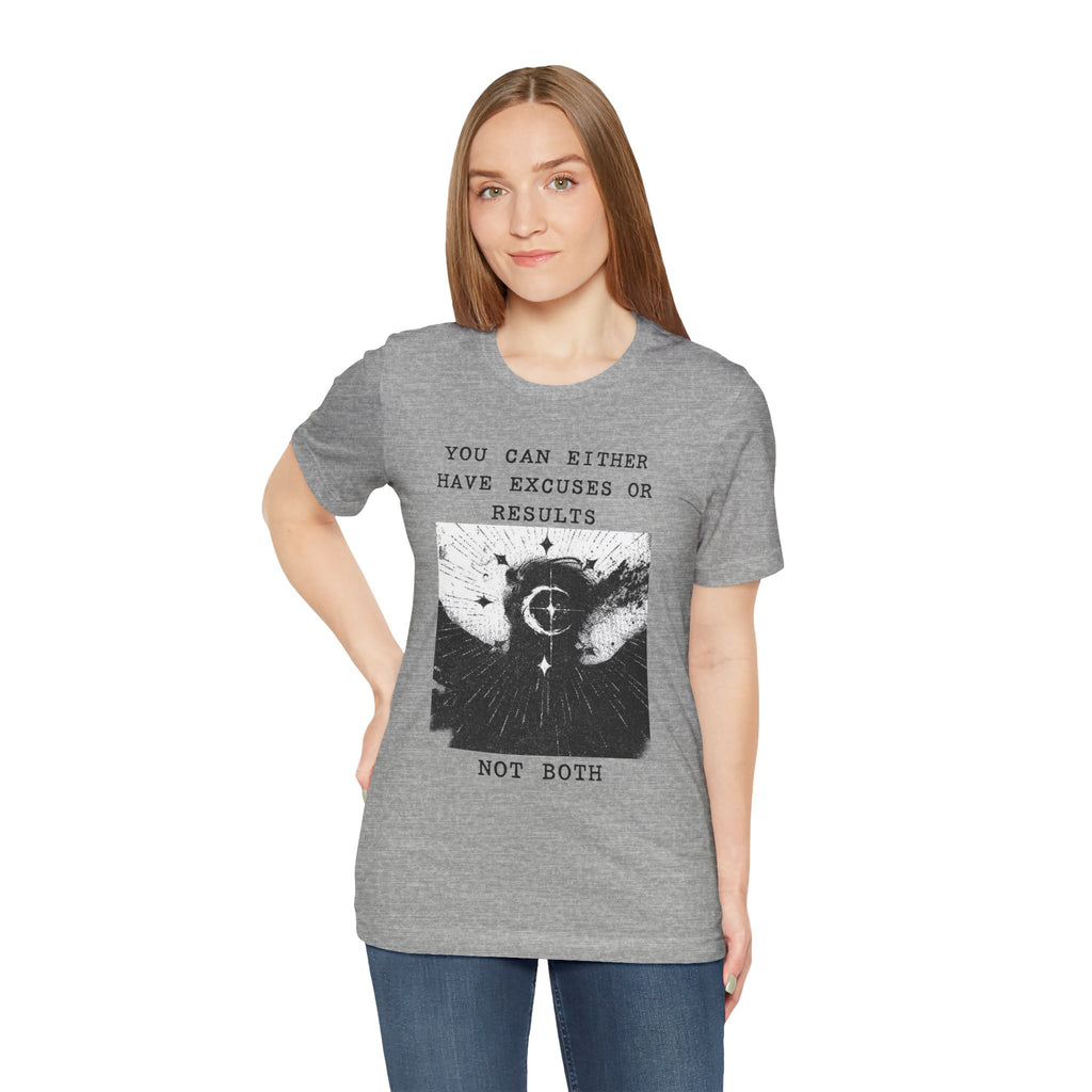 EXCUSES OR RESULTS Unisex Jersey Tee