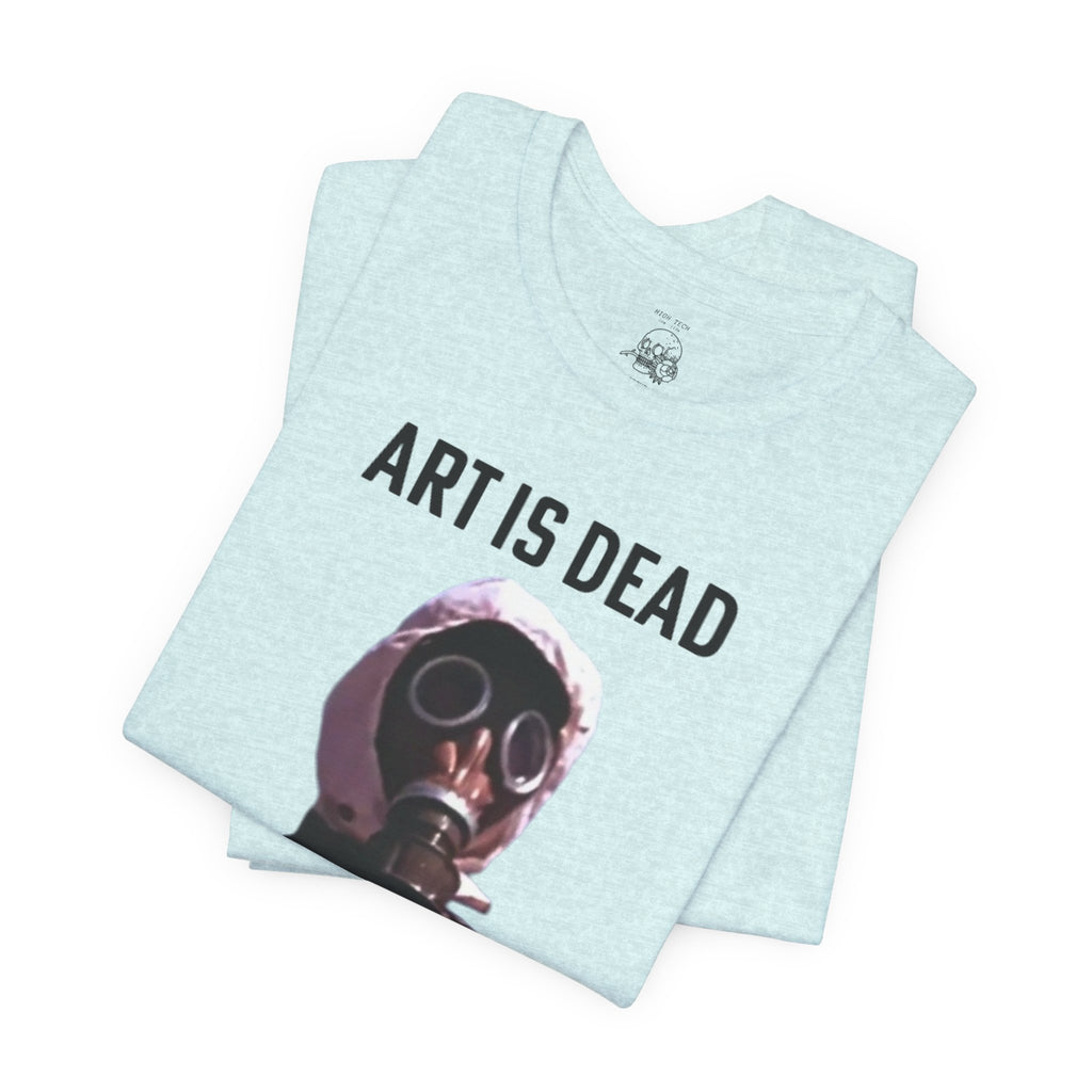 ART IS DEAD Unisex Jersey Tee