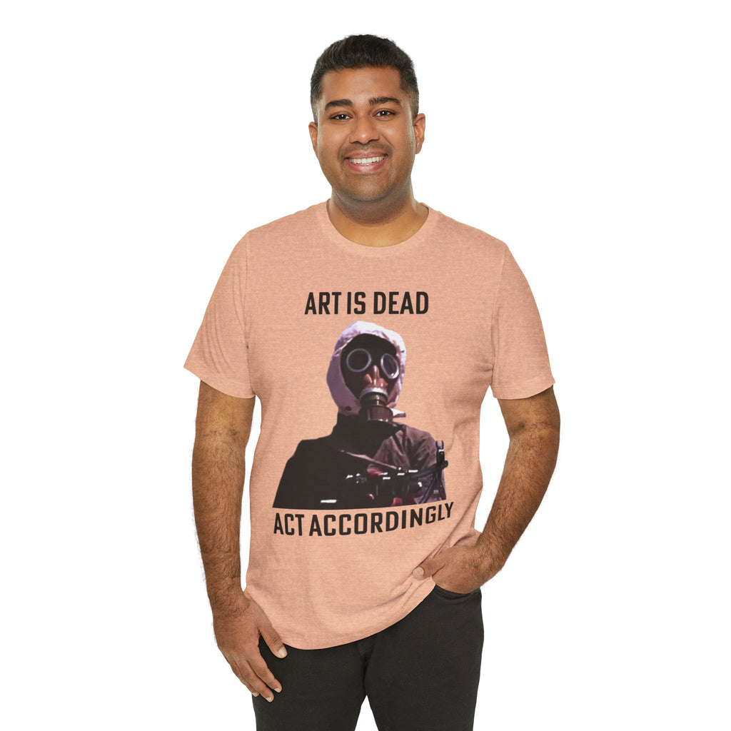 ART IS DEAD Unisex Jersey Tee