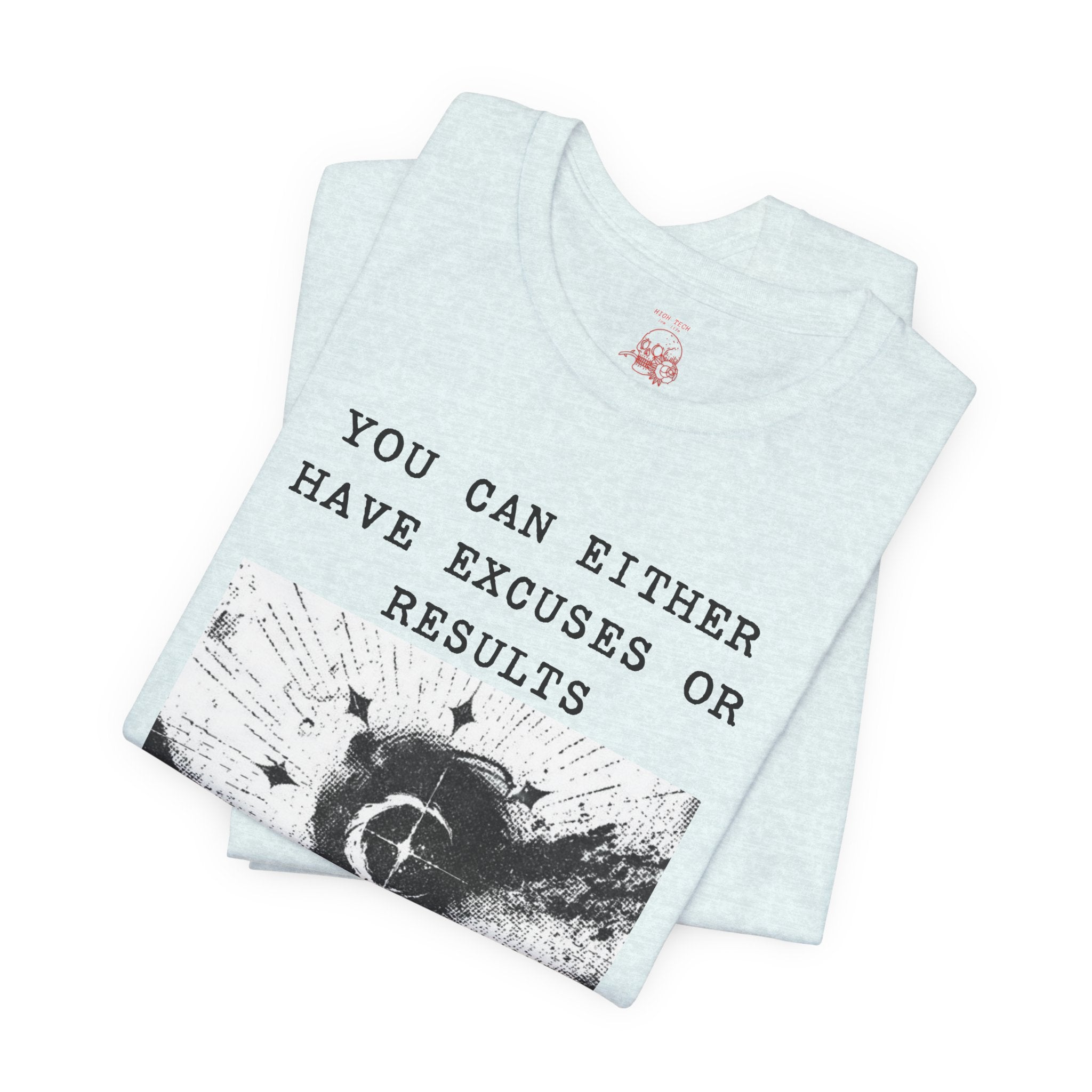 EXCUSES OR RESULTS Unisex Jersey Tee