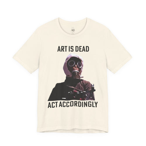 ART IS DEAD Unisex Jersey Tee